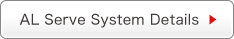 AL Serve System Details